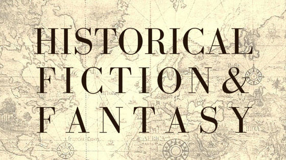 historical fiction and fantasy recs